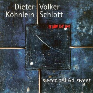 sweet bAllAd sweet – Köhnlein Schlott